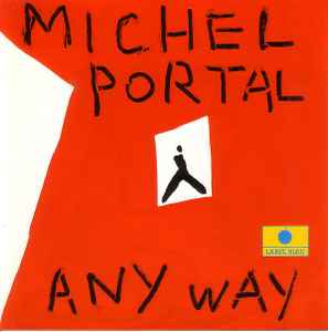 Michel Portal - Any Way album cover