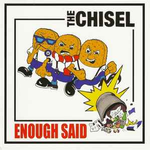 The Chisel - Enough Said album cover
