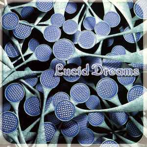 Various - Lucid Dreams album cover