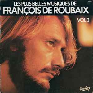 François De Roubaix - Les Plus Belles Musiques De François De Roubaix Vol. 3