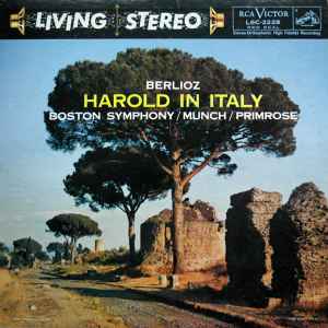 Harold In Italy - Berlioz, Boston Symphony / Munch / Primrose