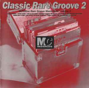 Various - Classic Rare Groove Mastercuts Volume 2
