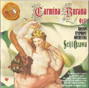 Carl Orff, Boston Symphony Orchestra, Seiji Ozawa – Carmina Burana