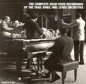 Thad Jones / Mel Lewis Orchestra - The Complete Solid State Recordings Of The Thad Jones/Mel Lewis Orchestra album cover