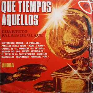 Cuarteto Palais De Glace - Qué Tiempos Aquellos album cover