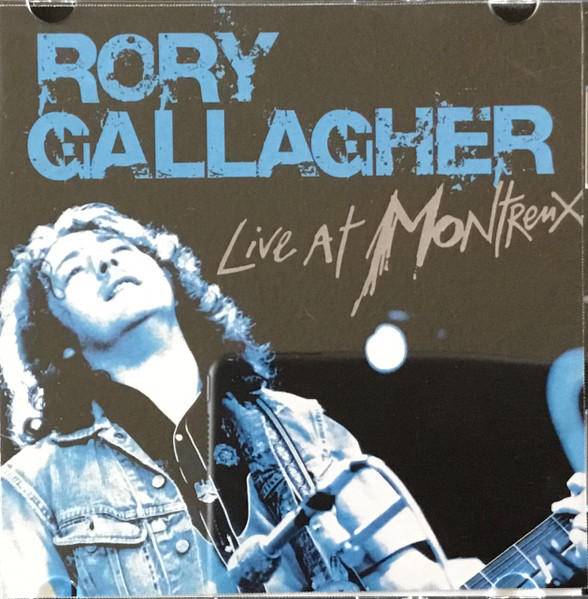 Rory Gallagher – Live At Montreux (2006, CD) - Discogs