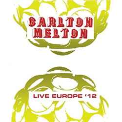 Live Europe '12 - Carlton Melton