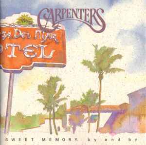 Carpenters – Sweet Memory - At Last (1995