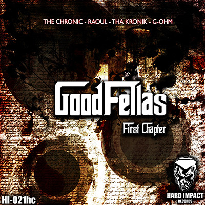 last ned album The Chronic Raoul Tha KroniK GOHM - Good Fellas First Chapter