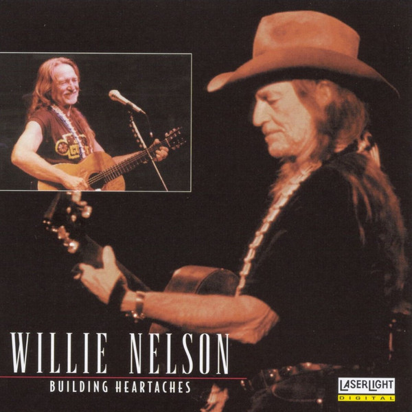 Willie Nelson – Building Heartaches (1998, CD) - Discogs