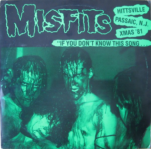 Misfits – If You Don't Know This Song - What The Fuck Are You 