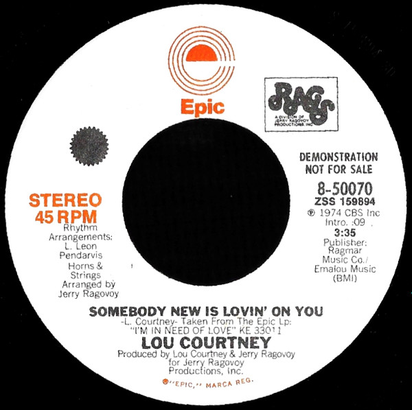 Lou Courtney – Somebody New Is Lovin' On You / Just To Let Him