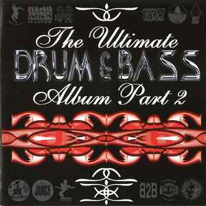 Various - The Ultimate Drum & Bass Album Part 2