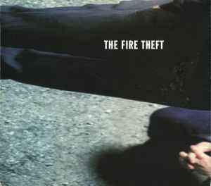 The Fire Theft - The Fire Theft album cover