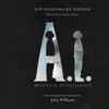 John Williams (4) - A.I. Artificial Intelligence (Original Motion Picture Soundtrack) [20th Anniversary Edition]