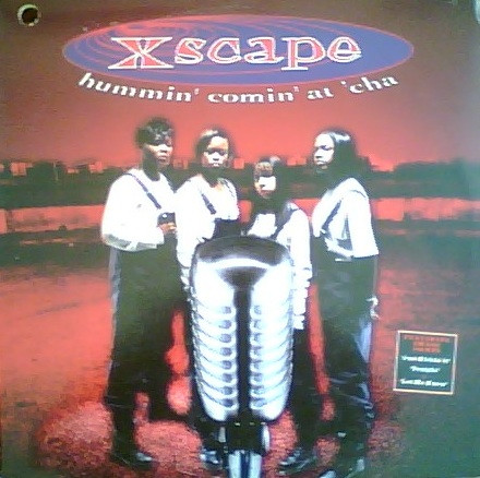 Xscape – Hummin' Comin' At 'Cha (1993, Vinyl) - Discogs