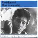 Cover of Alexis Korner's Blues Incorporated, 2008, CDr