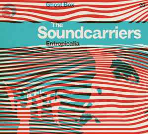 Entropicalia - The Soundcarriers