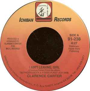 Clarence Carter - I Ain't Leaving, Girl album cover