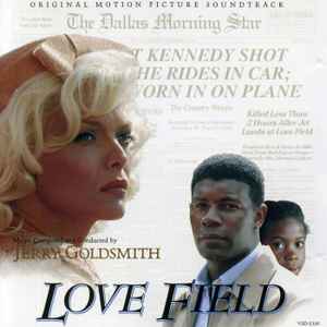 Love Field (Original Motion Picture Soundtrack) - Jerry Goldsmith
