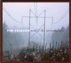 Tim Eriksen - Soul Of The January Hills album cover