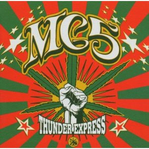 MC5 – Thunder Express (2009, Vinyl) - Discogs