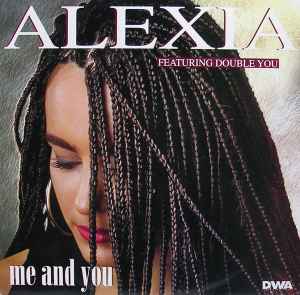 Me And You - Alexia Featuring Double You