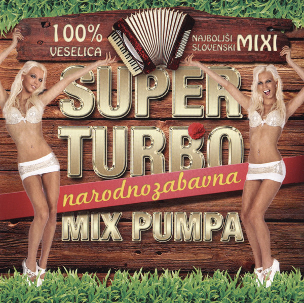 Album herunterladen Various - Super Turbo Narodnozabavna Mix Pumpa