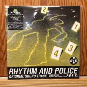 F.F.S.S., 松本晃彦 – Rhythm And Police (Original Sound Track 
