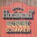 Hogsnort Rupert - Have A Hogsnort Rupert Summer album cover