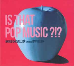 David Chevallier - Is That Pop Music ?!? album cover