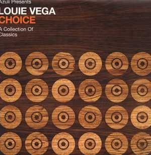Louie Vega - Azuli Presents Louie Vega - Choice - A Collection Of 