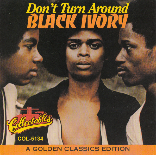 Black Ivory - Don't Turn Around | Releases | Discogs