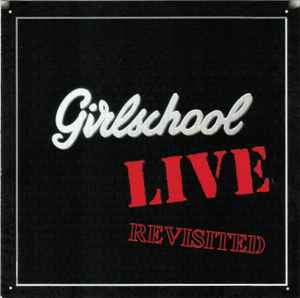 Girlschool - Girlschool Live Revisited album cover