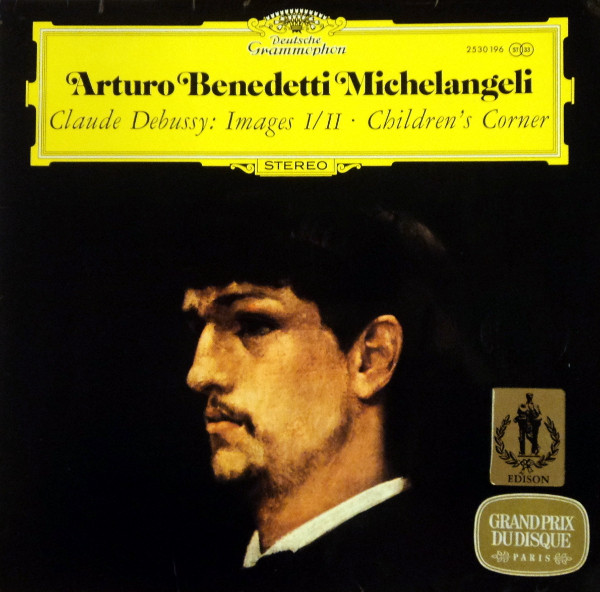 Arturo Benedetti Michelangeli - Claude Debussy – Images I/II · Children ...