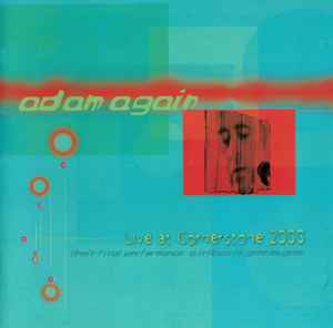 Adam Again - Live At Cornerstone 2000