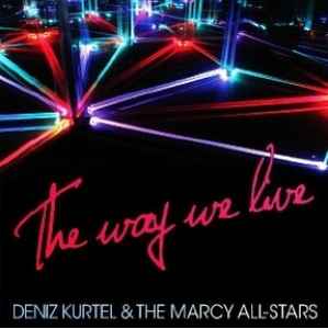 Deniz Kurtel - The Way We Live album cover