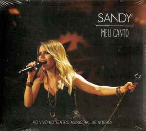 Sandy (39) - Meu Canto (Ao Vivo No Teatro Municipal De Niterói)
