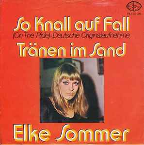 Elke Sommer - So Knall Auf Fall / Tränen Im Sand album cover
