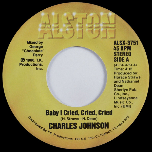 Charles Johnson – Baby I Cried, Cried, Cried / Never Had A Love ...
