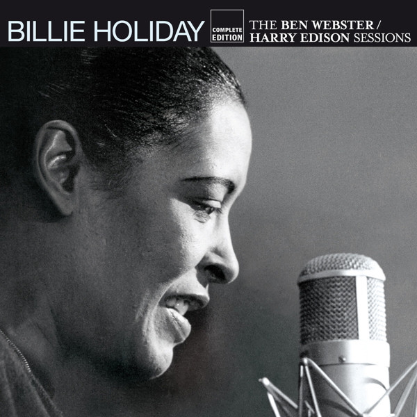 ladda ner album Billie Holiday - The Ben WebsterHarry Edison Sessions