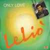 Leliò - Only Love