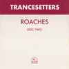 Trancesetters - Roaches