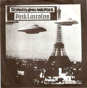Screeching Weasel / Pink Lincolns - Screeching Weasel / Pink Lincolns