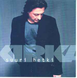 Pochette de l'album Kirka - Suuri Hetki