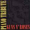 The Piano Tribute Players - Piano Tribute To Guns N' Roses