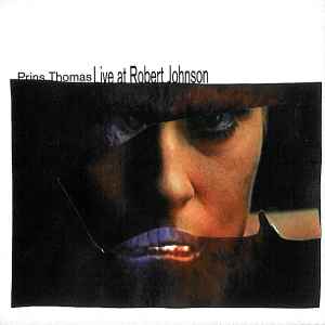 Prins Thomas - Live At Robert Johnson album cover