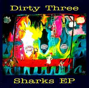 Sharks EP - Dirty Three
