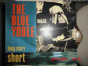 The Blue Yodle - Long Story Short album cover