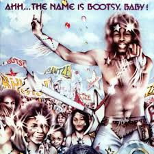 Bootsy's Rubber Band – Ahh...The Name Is Bootsy, Baby! (1977